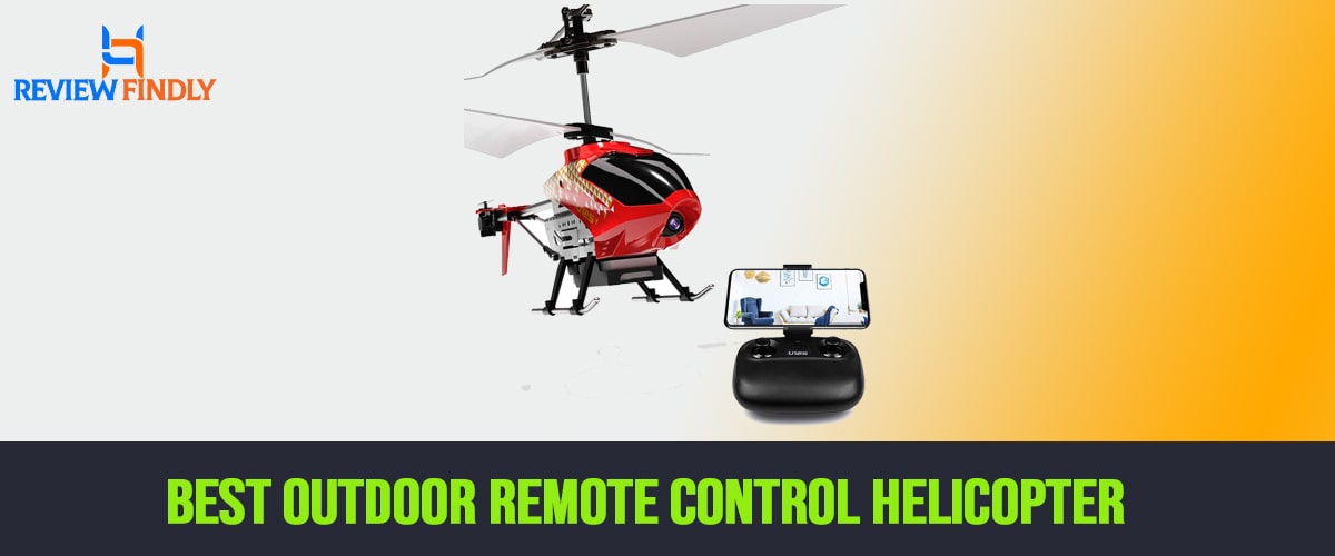 Best Outdoor Remote Control Helicopter : Review And Outdoor Flight
