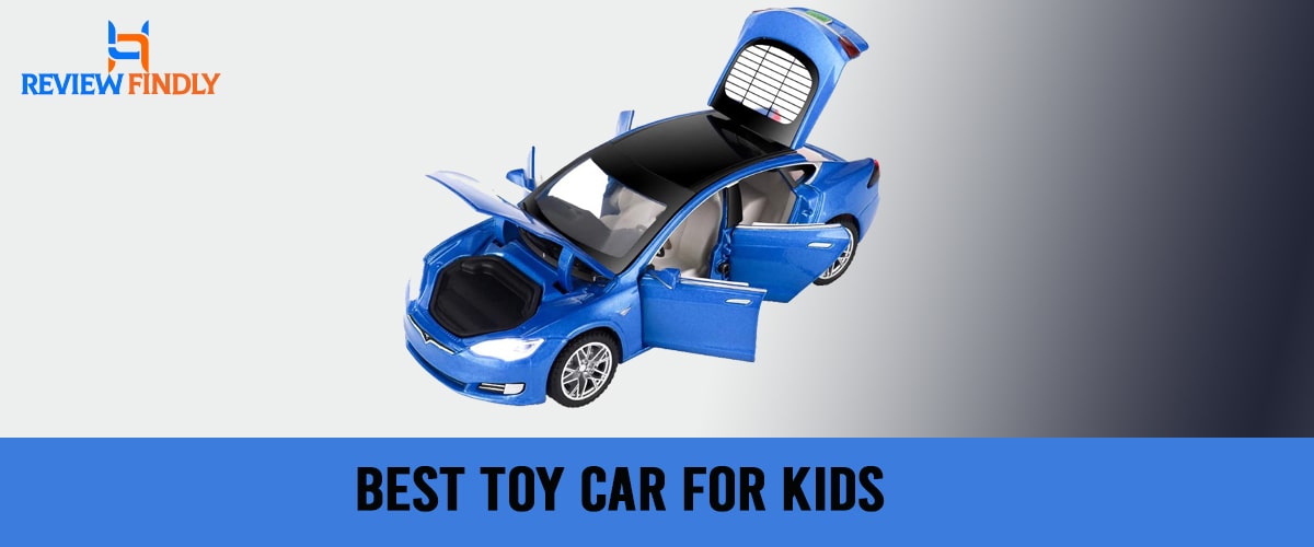 Best Toy Car For Kids In 2022 – What Is The Best Toy Car For Kids?