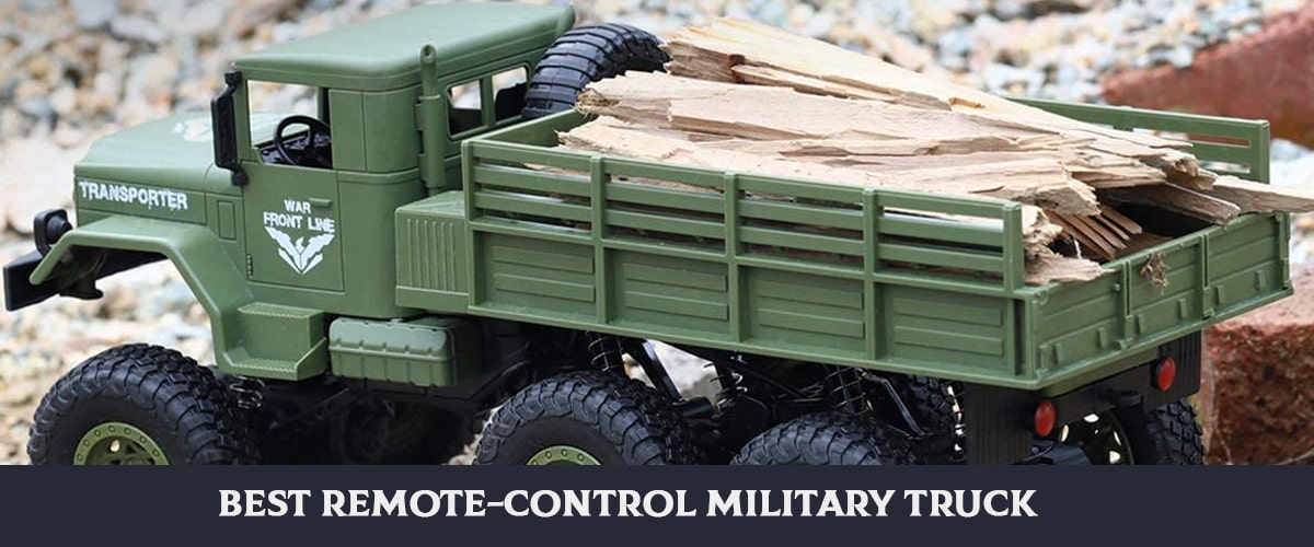 Best Remote-Control Military Truck